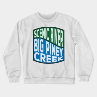 Big Piney Creek Scenic River wave Crewneck Sweatshirt